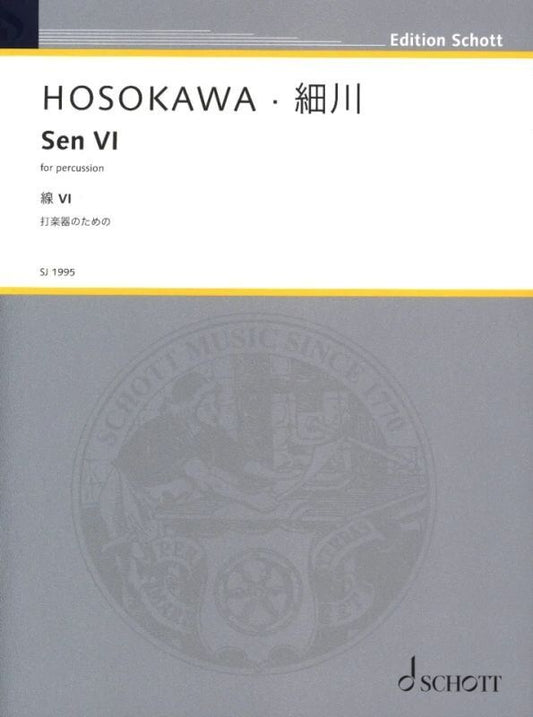 HOSOKAWA Sen VI for Percussion by Schott Music, 12 Pages, Includes B.D, Congas, Bongos, Cymbals