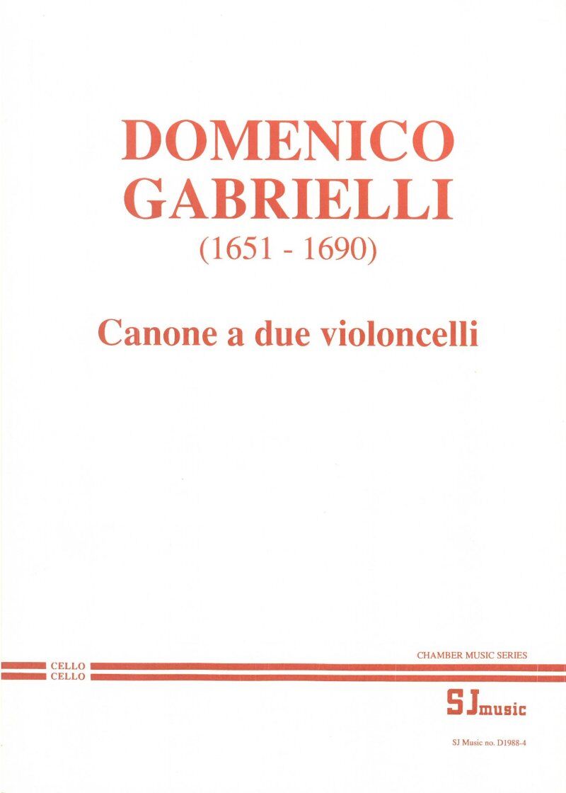 Gabrielli Canon for 2 Cellos - Cello Duet, 1 Score & Parts, by Domenico Gabrielli, Publisher: SJ Music