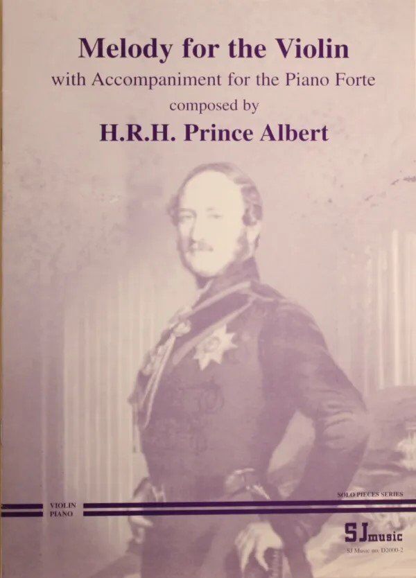 Prince Albert - Melody for Violin and Piano by H.R.H. Prince Albert, 1 Page, Published by SJ Music