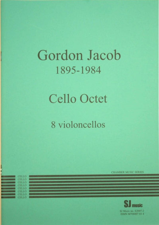 Gordon Jacob - Cello Octet for Eight Cellists, SJ Music, Cello Ensemble, 1 Page