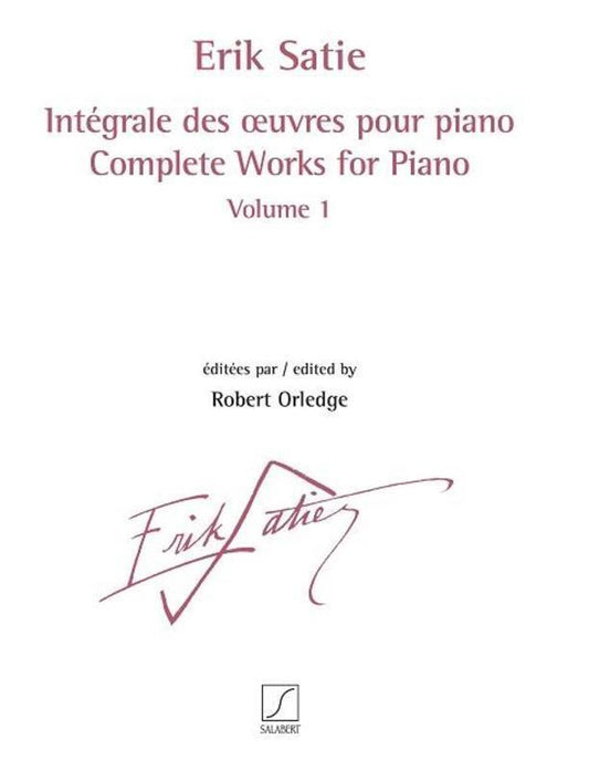 Satie - Complete Works For Piano Vol 1 (Softcover Book)
