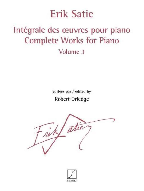 Satie - Complete Works For Piano Vol 3 (Softcover Book)