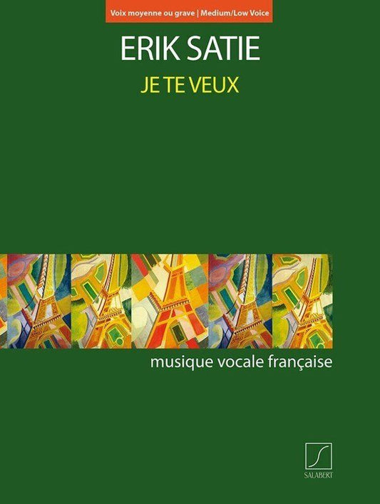 Satie - Je Te Veux for Medium Low Voice/Piano, 12 Pages, Salabert Editions, Musique Vocale Francaise