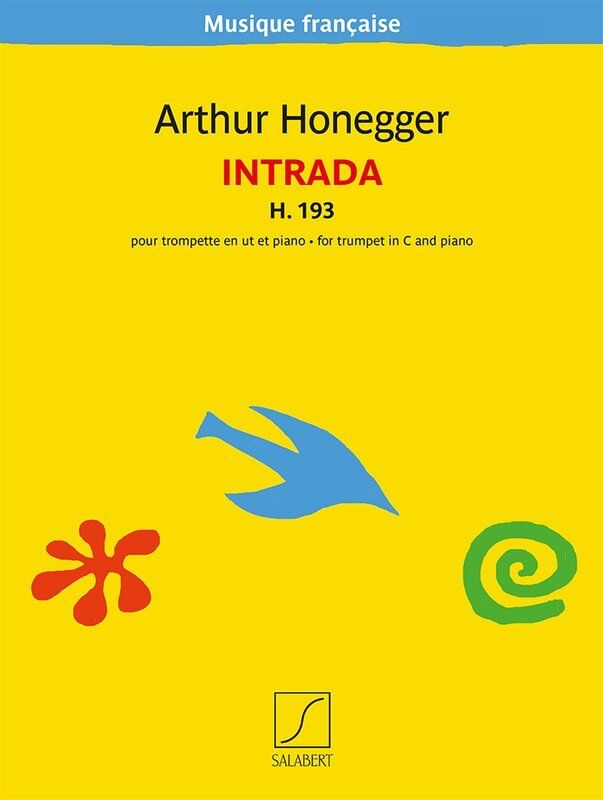 Honegger - Intrada H 193 for Trumpet in C/Piano, Salabert Editions, 20 Pages, Musique Francaise Series