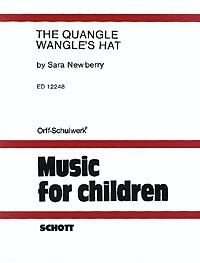 The Quangle Wangle's Hat for Orff Instruments by Sara Newberry, Schott Music, 20 Pages