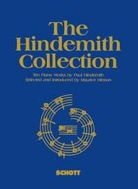 Hindemith Collection: 10 Piano Works, Edited by Maurice Hinson, Schott Music, 48 Pages