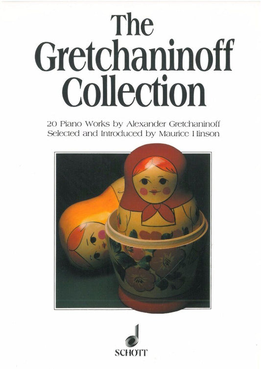 Gretchaninoff Collection: 20 Piano Works for Solo Piano by Alexander Grechaninov, Published by Schott Music, 39 Pages