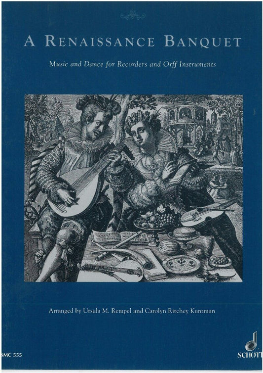 A Renaissance Banquet for Recorders and Orff Instruments - Schott Music, 30 Pages