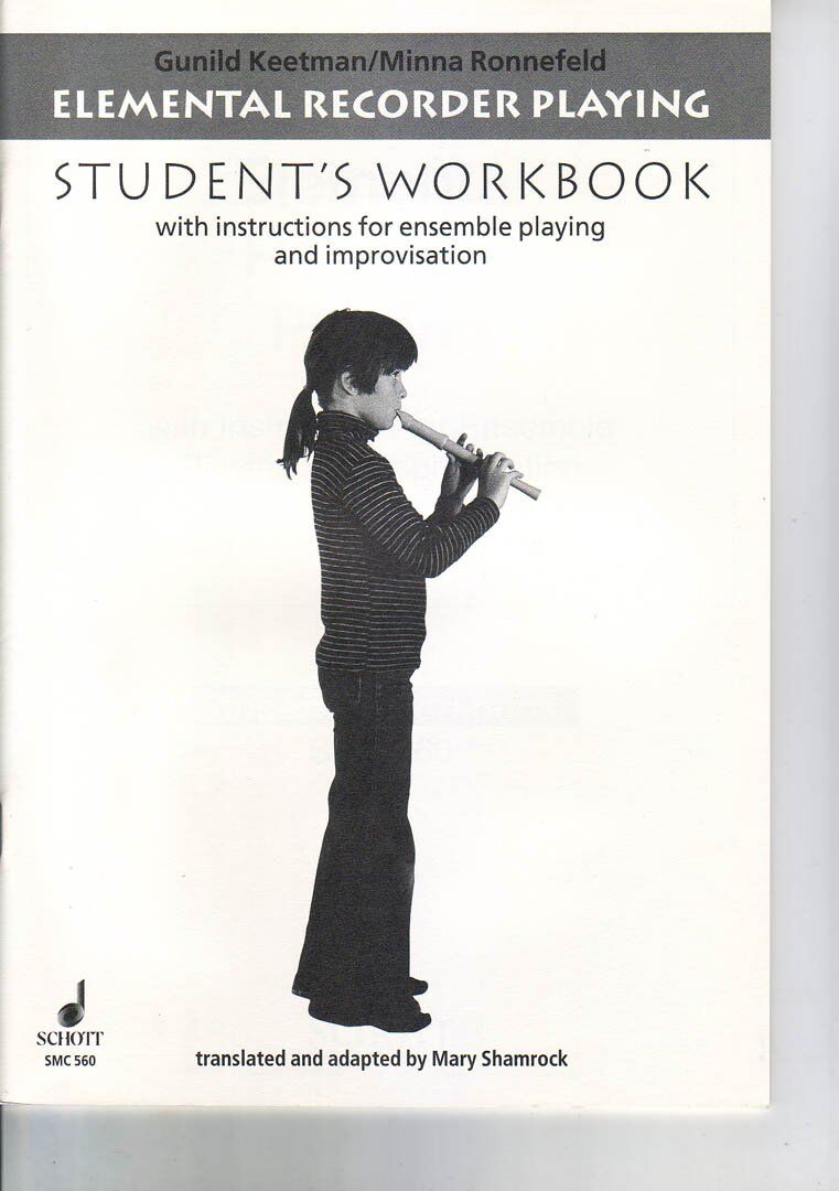 Elemental Recorder Playing Students Workbook by Gunild Keetman & Minna Lange-Ronnefeld, Schott Music, 41 Pages, Student Edition