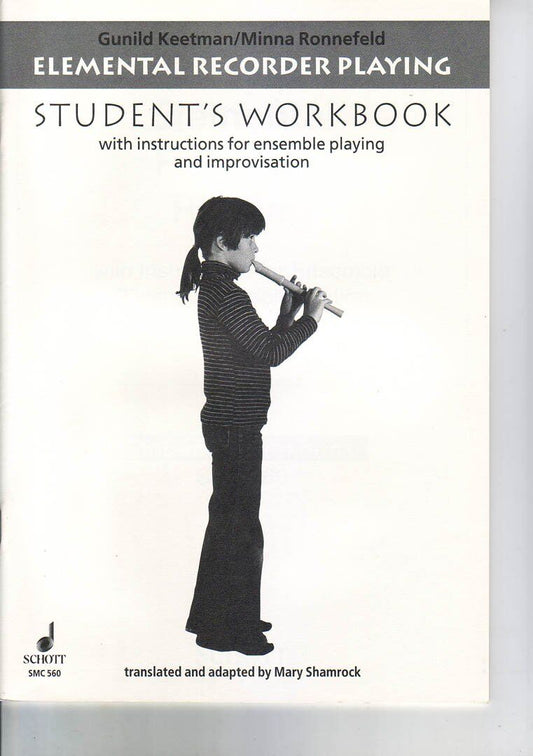 Elemental Recorder Playing Students Workbook by Gunild Keetman & Minna Lange-Ronnefeld, Schott Music, 41 Pages, Student Edition