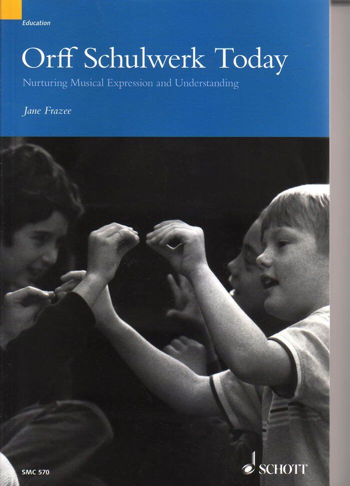 Orff Schulwerk Today Book with CD by Jane Frazee - 256 Pages, Percussion Education Resource