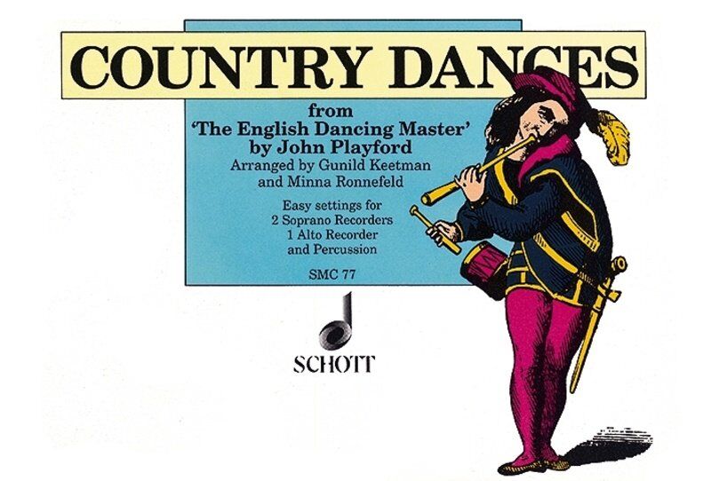 Country Dances for Recorders and Orff Instruments by John Playford, 32 Pages, Schott Music, Easy Settings for Classroom Use