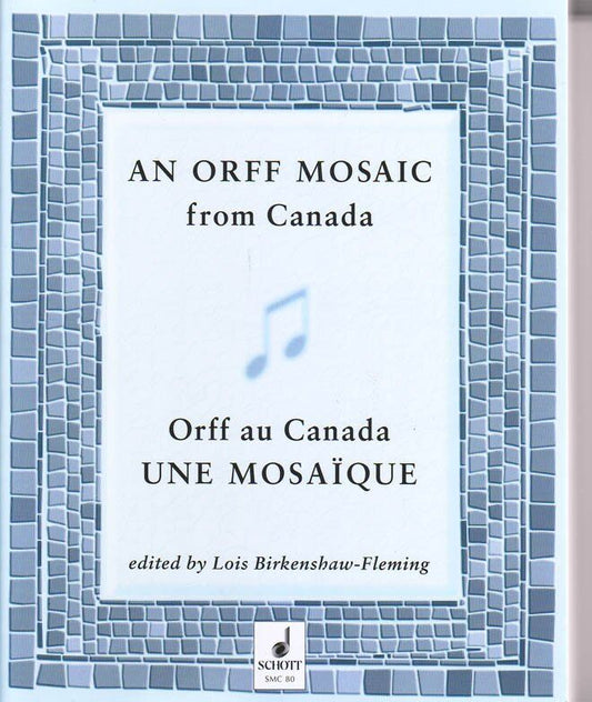 An Orff Mosaic from Canada - Schott Music Recorder Book, 344 Pages