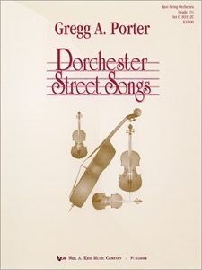 Dorchester Street Songs for String Orchestra, 44 Pages, Published by Neil A. Kjos Music Company