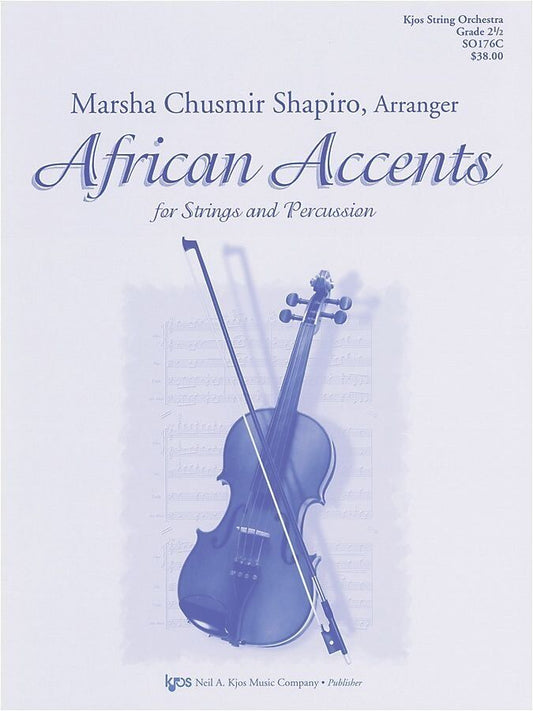 African Accents for String Orchestra - 57 Pages - Neil A. Kjos Music Company
