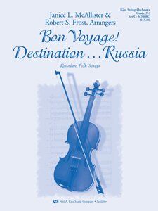 Bon Voyage! Destination . . . Russia for String Orchestra