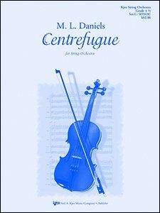 Centrefuge for String Orchestra by Neil A. Kjos Music Company