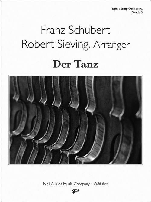 Der Tanz - Score for String Orchestra by Franz Schubert, Arranged by Robert Sieving, 2:30 Duration, G Major, 1 Page