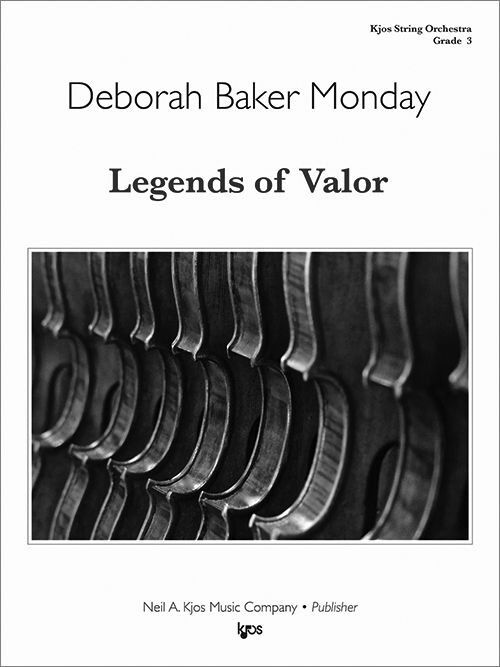 Legends of Valor - String Orchestra Score by Deborah Baker Monday