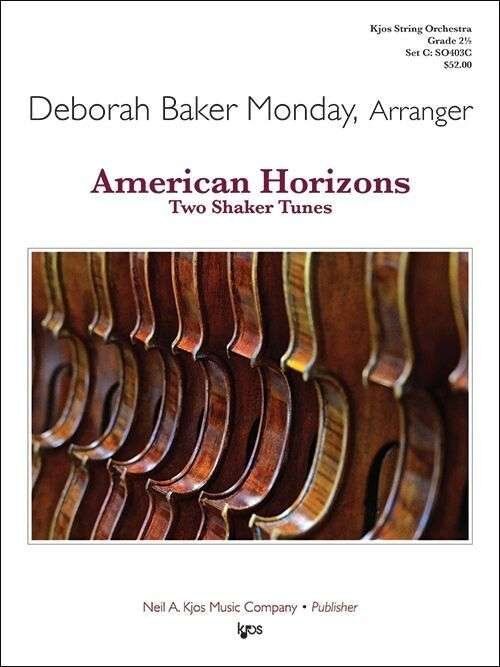 American Horizons: Two Shaker Tunes for String Orchestra by Deborah Baker Monday