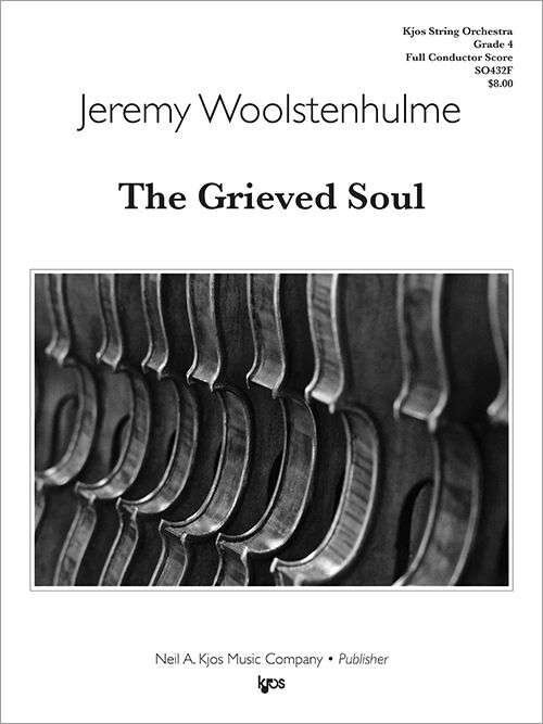 The Grieved Soul SO GR4 Score for String Orchestra - 8 Pages