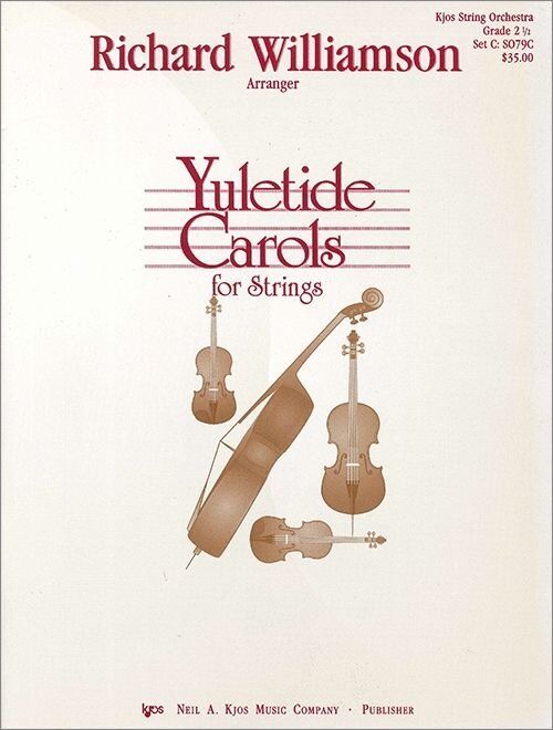 Yuletide Carols for String Orchestra by Neil A. Kjos Music Company