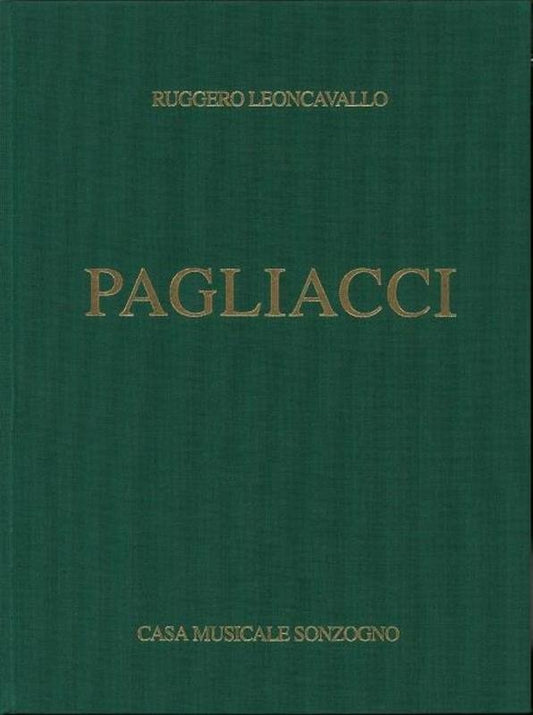 Leoncavallo: Pagliacci — Vocal Score (Casa Musicale Sonzogno)