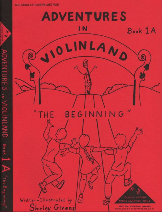 Adventures in Violinland Book 1A by Shirley Givens, 40 pages, M&M, Violin, Basic posture and open string pizzicato songs.