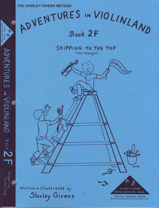 Adventures in Violinland Book 2F by Shirley Givens, Violin, M&M, 83 Pages, 2nd Year Certificate, Major Arpeggio Focus