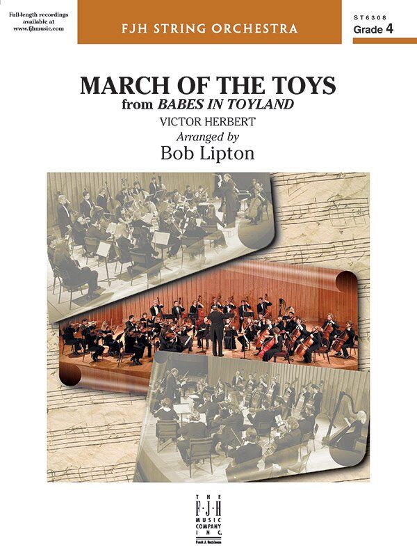 March of the Toys for String Orchestra, Arranged by Bob Lipton, Published by FJH Music Company