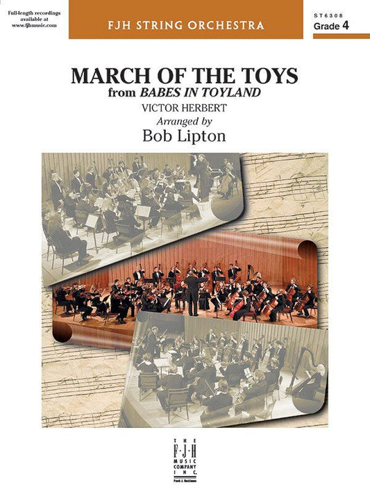 March of the Toys for String Orchestra, Arranged by Bob Lipton, Published by FJH Music Company