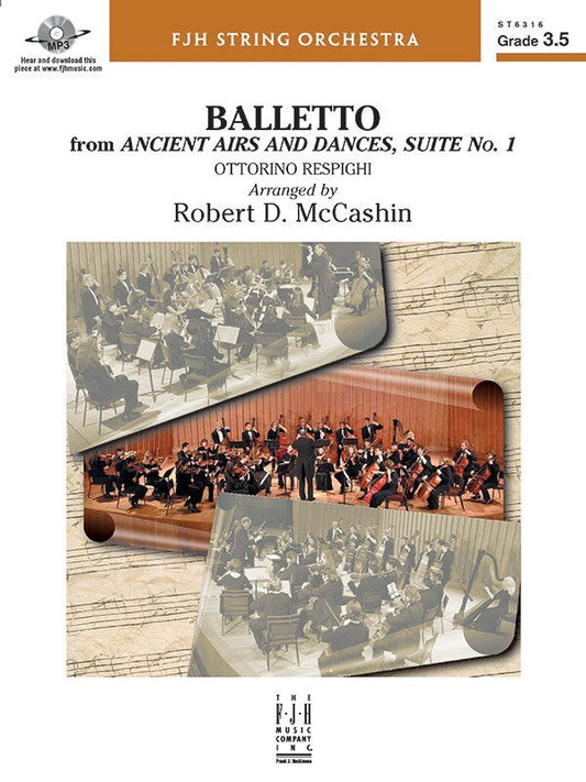 Balletto (Ancient Airs & Dances) SO3.5 SC/PTS by Respighi, Arranged by McCashin for String Orchestra, FJH Music Company, 1 Page