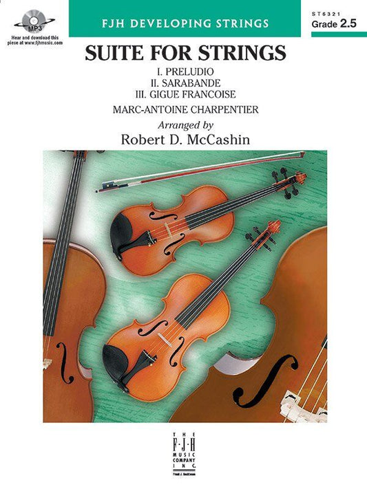 Suite for Strings SO2.5 SC/PTS by Charpentier, Arranged by McCashin, String Orchestra, 3 Movements, FJH Music Company, 1 Page