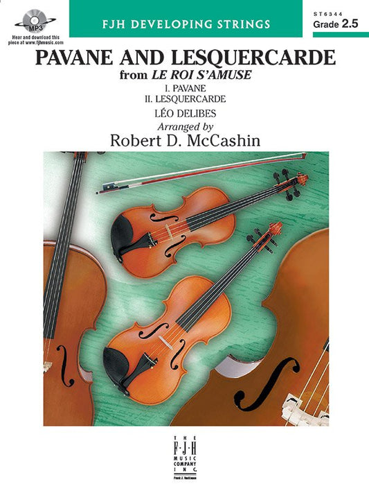 Delibes: Pavane and L'Esquercarde (arr. Robert McCashin) — String Orchestra Grade 2.5 Score & Parts (FJH Music Company)
