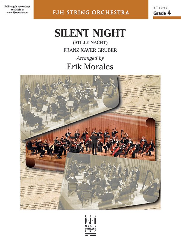 Gruber: Silent Night (arr. Erik Morales) — String Orchestra Grade 4 Score & Parts (FJH Music Company)