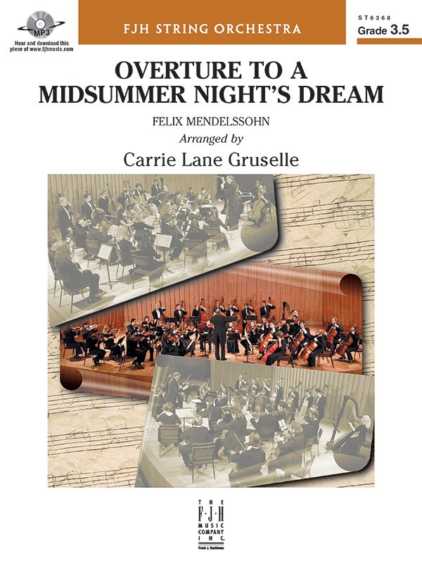 Mendelssohn: Overture to A Midsummer Night's Dream (arr. Gruselle) — String Orchestra Grade 3.5 Score & Parts (FJH Music Company)