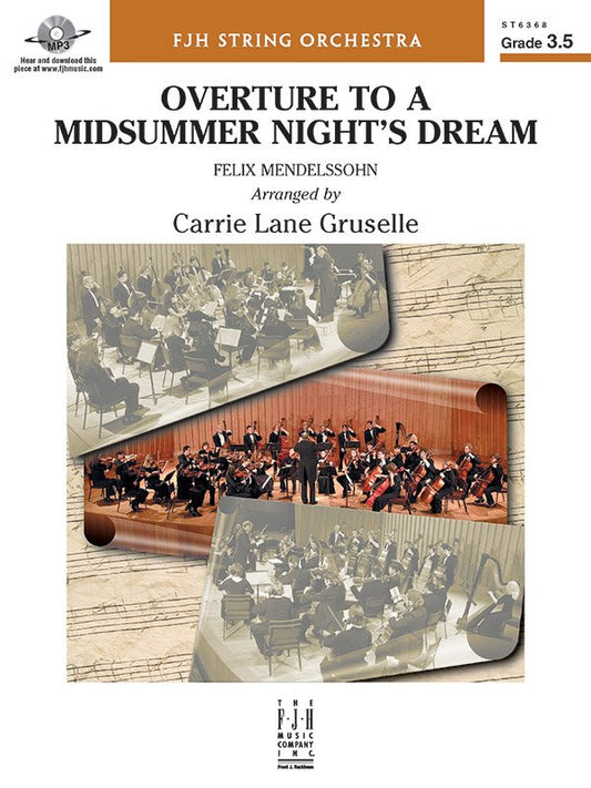 Mendelssohn: Overture to A Midsummer Night's Dream (arr. Gruselle) — String Orchestra Grade 3.5 Score & Parts (FJH Music Company)