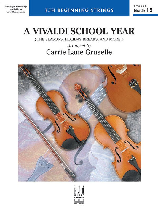 Vivaldi: A Vivaldi School Year (arr. Carrie Lane Gruselle) — String Orchestra Grade 1.5 Score & Parts (FJH Music Company)