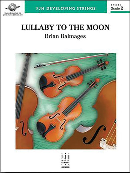 Balmages: Lullaby to the Moon — String Orchestra Grade 2, Score & Parts (FJH Music Company)