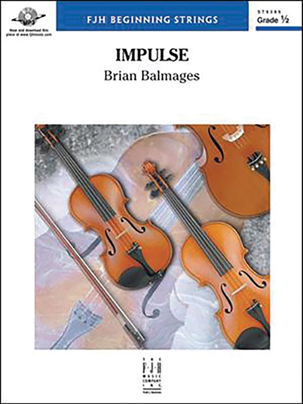 Balmages: Impulse — String Orchestra Grade 0.5, Score & Parts (FJH Music Company)