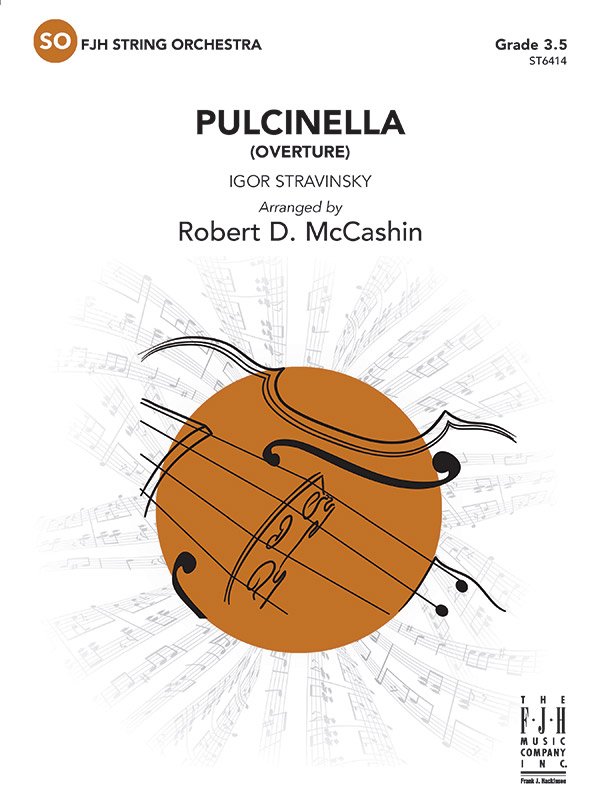 Stravinsky: Pulcinella (Overture) (arr. Robert D. McCashin) — String Orchestra Grade 3.5 Score & Parts (FJH Music Company)
