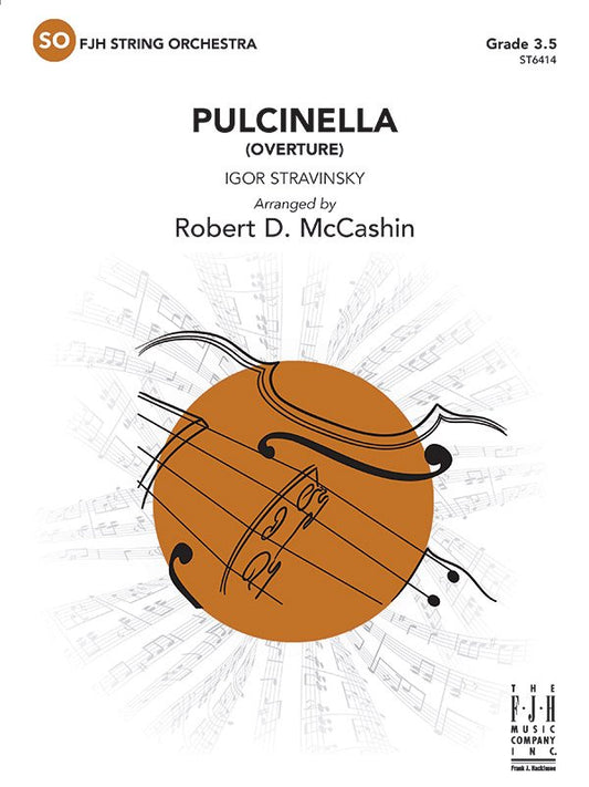 Stravinsky: Pulcinella (Overture) (arr. Robert D. McCashin) — String Orchestra Grade 3.5 Score & Parts (FJH Music Company)