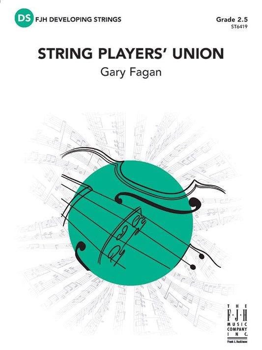 Gary Fagan: String Players Union — String Orchestra Grade 2.5 Score & Parts (FJH Music Company)