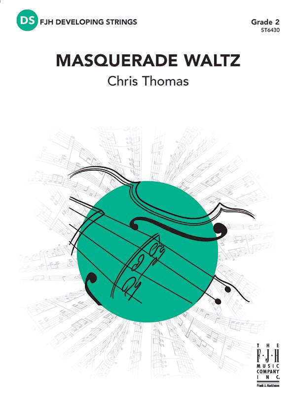 Chris Thomas: Masquerade Waltz — String Orchestra Grade 2 Score & Parts (FJH Music Company)