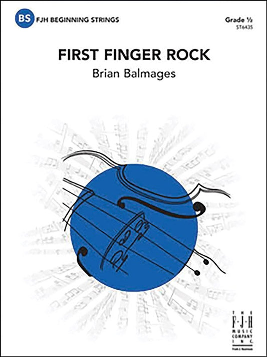 Balmages: First Finger Rock — String Orchestra Grade 0.5, Score & Parts (FJH Music Company)