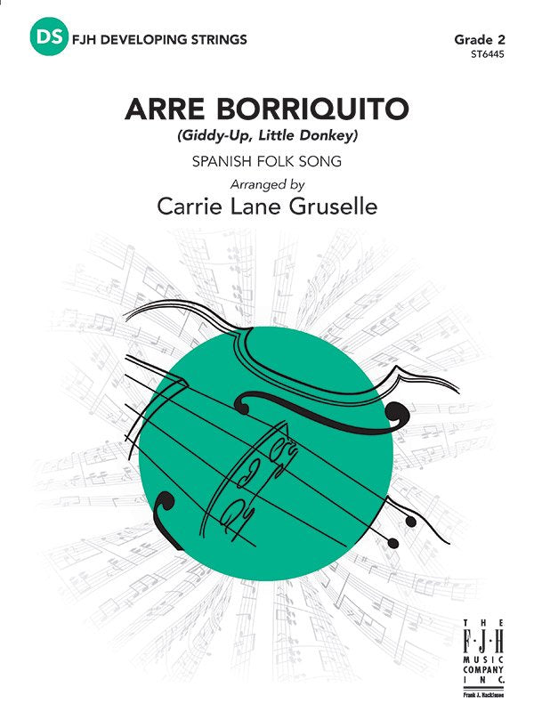 Arre Borriquito (arr. Carrie Lane Gruselle) — String Orchestra Grade 2 Score & Parts (FJH Music Company)