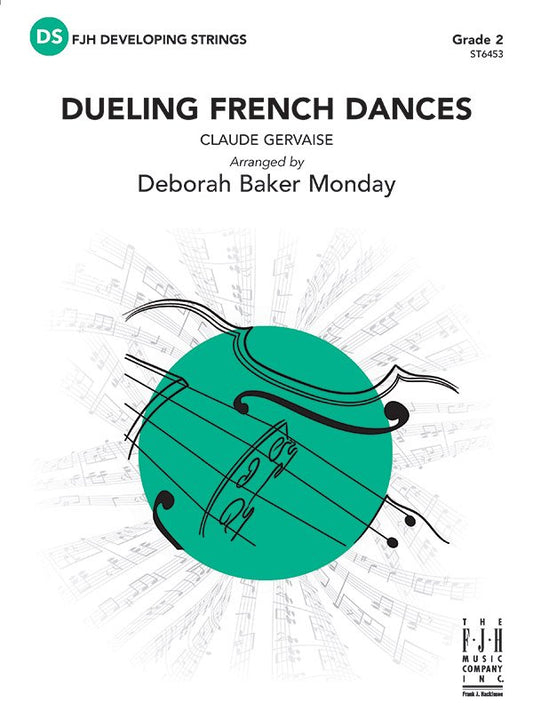 Gervaise: Dueling French Dances (arr. Deborah Baker Monday) — String Orchestra Grade 2 Score & Parts (FJH Music Company)