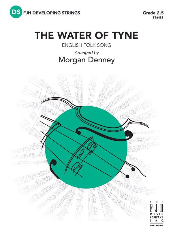 The Water of Tyne String Orchestra Arrangement by Morgan Denney