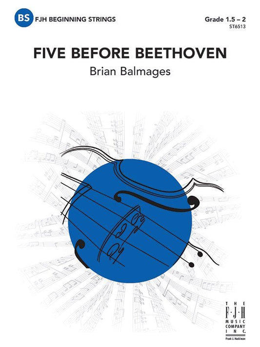 Five Before Beethoven SO1.5-2 SC/PTS by Brian Balmages - FJH Music Company