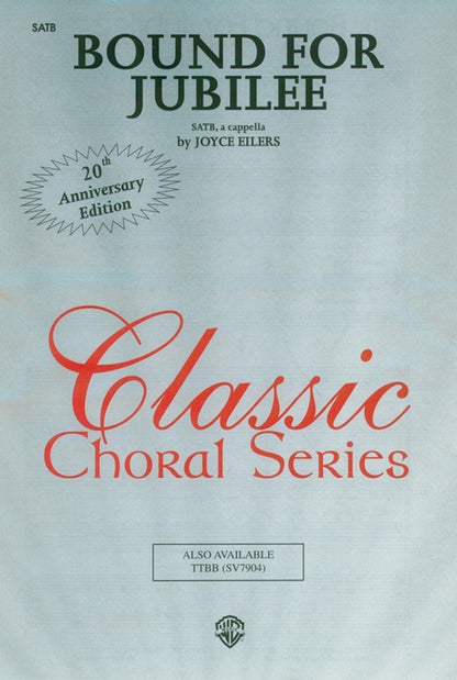Bound for Jubilee SATB Arranged by Eilers